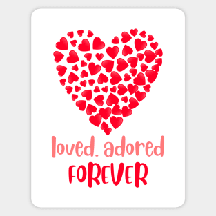 Loved adored forever Sticker